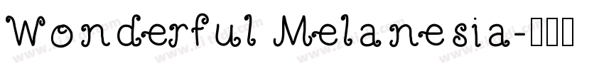 Wonderful Melanesia字体转换